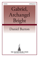 Gabriel, Archangel Bright: (a Christmas Carol)