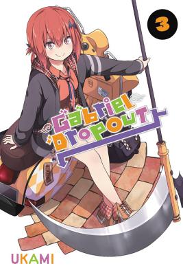 Gabriel Dropout, Vol. 3 - Ukami, and Cook, Caleb (Translated by), and Gancio, Rochelle