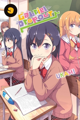 Gabriel Dropout, Vol. 9 - Cook, Caleb, and Gancio, Rochelle, and UKAMI