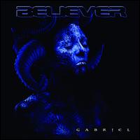 Gabriel [Transparent Blue Vinyl] - Believer