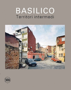 Gabriele Basilico (Italian edition): Territori intermedi / In-between territories
