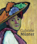 Gabriele Munter: Retrospective