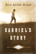 Gabriel's Story - Durham, David Anthony