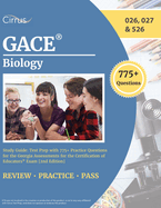 GACE Biology Study Guide: Test Prep with 775+ Practice Questions for the Georgia Assessments for the Certification of Educators Exam [2nd Edition]