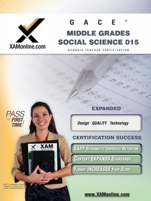 Gace Middle Grades Social Science 015 Teacher Certification Test Prep Study Guide - Wynne, Sharon A