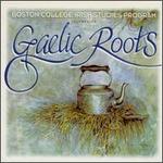 Gaelic Roots - Various Artists