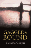 Gagged & Bound: A Trish Maguire Mystery - Cooper, Natasha