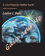 Gaia and Me: A Love Poem for Mother Earth