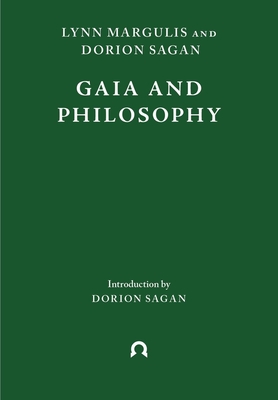 Gaia and Philosophy - Margulis, Lynn