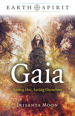 Gaia: Saving Her, Saving Ourselves - Moon, Irisanya