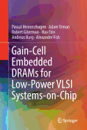 Gain-Cell Embedded Drams for Low-Power VLSI Systems-On-Chip