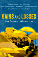 Gains and Losses: How Protestors Win and Lose