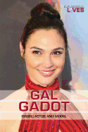 Gal Gadot: Israeli Actor and Model