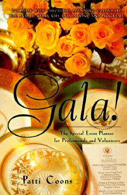 Gala!: The Special Event Planner for Professionals and Volunteers - Coons, Patti