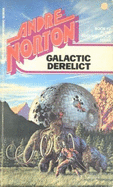 Galactic Derelict - Norton, Andre