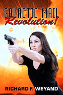 Galactic Mail: Revolution!