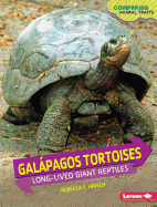 Galapagos Tortoises: Long-Lived Giant Reptiles