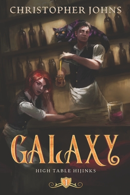 Galaxy: A GameLit Urban Fantasy - Johns, Christopher