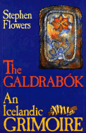 Galdrabok: An Icelandic Grimoire - Flowers, Stephen