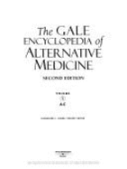 Gale Encyclopedia Alternative Complimentary Medicine 2 V1 - Longe, Jacqueline L