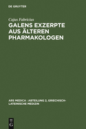 Galens Exzerpte Aus Alteren Pharmakologen