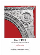 Galerio: Il Tetrarca Infine Tollerante