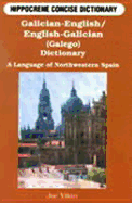 Galician-English, English-Galician (Galego) Concise Dictionary: Northwestern Spain