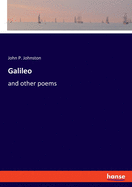 Galileo: and other poems