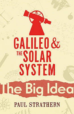 Galileo and the Solar System - Strathern, Paul