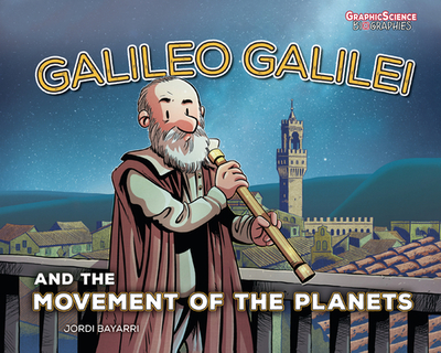 Galileo Galilei and the Movement of the Planets - 
