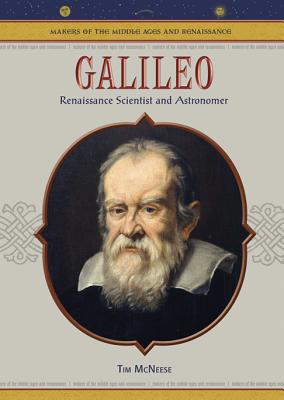 Galileo: Renaissance Scientist & Astronomer - McNeese, Tim