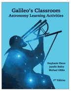 Galileo's Classroom: Astronomy Learning Activities, 2nd Edition