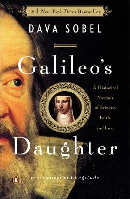 Galileo's Daughter: A Historical Memoir of Science, Faith, and Love - Sobel, Dava