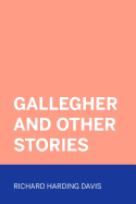 Gallegher and Other Stories