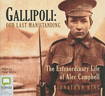 Gallipoli: Our Last Man Standing