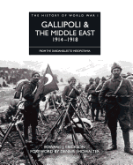 Gallipoli & the Middle East 1914-1918: From the Dardanelles to Mesopotamia