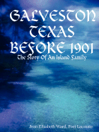 Galveston Texas: Before 1901 - Jean Elizabeth Ward, Poet Laureate