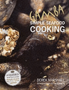 Gamba: Simple Seafood Cooking - Marshall, Derek