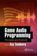 Game Audio Programming: Principles and Practices