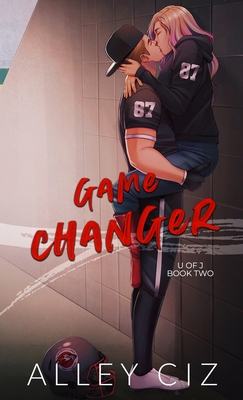 Game Changer: Illustrated Special Edition - Ciz, Alley