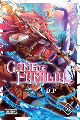 Game of Familia, Vol. 2: Volume 2 - Yamaguchi, Mikoto, and D P, D, and Mughal, Arbash