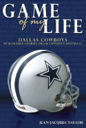 Game of My Life: Dallas Cowboys - Taylor, Jean-Jacques