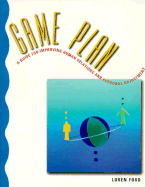 Game Plan: A Guide for Improving Human Relations and Personal Adjustment - Ford, Loren