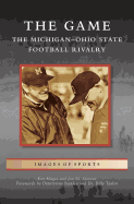 Game: The Michigan-Ohio State Football Rivalry