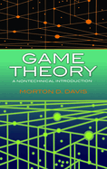 Game Theory: A Nontechnical Introduction