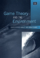 Game Theory and the Environment - Hanley, Nick (Editor), and Folmer, Henk (Editor)