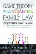 Game Theory and the Transformation of Family Law