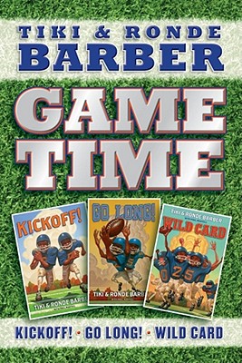 Game Time: Kickoff!/Go Long!/Wild Card - Barber, Tiki, and Barber, Ronde, and Mantell, Paul