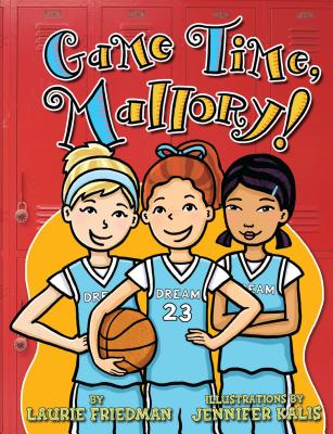 Game Time, Mallory! - Friedman, Laurie