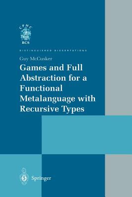 Games and Full Abstraction for a Functional Metalanguage with Recursive Types - McCusker, Guy